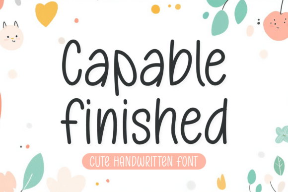 Capable Finished: A Sweet Handwritten Font for Real Brand Warmth