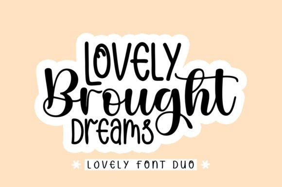Lovely Brought Dreams: A Romantic Script Font for Thoughtful Web Design