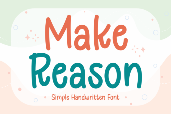 Make Reason: A Handwritten Font That Feels Like Your Brand’s Voice
