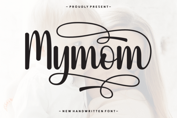 Mymom Handwritten Script Font for Warm, Elegant Designs