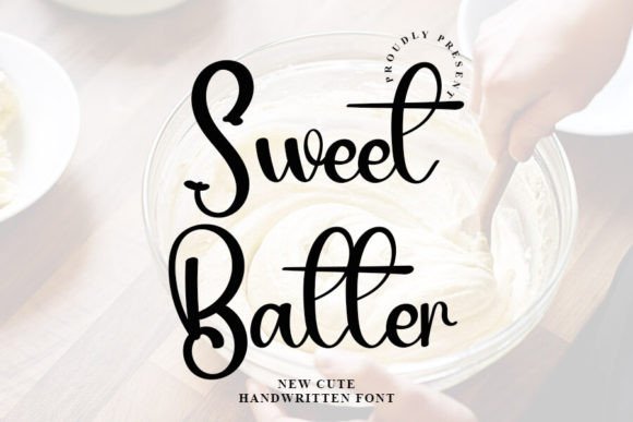 Sweet Batter: A Handwritten Font That Feels Human, Not Hectic
